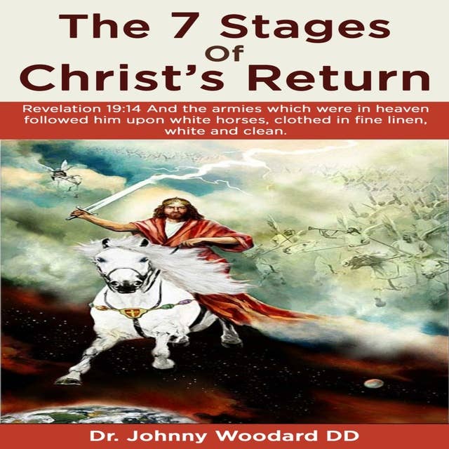 The 7 Stages Of Christ's Return