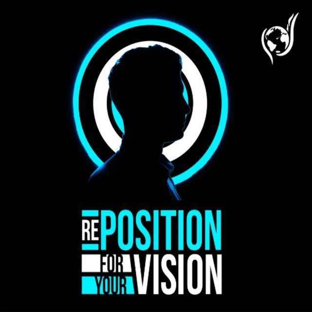 Reposition For Your Vision