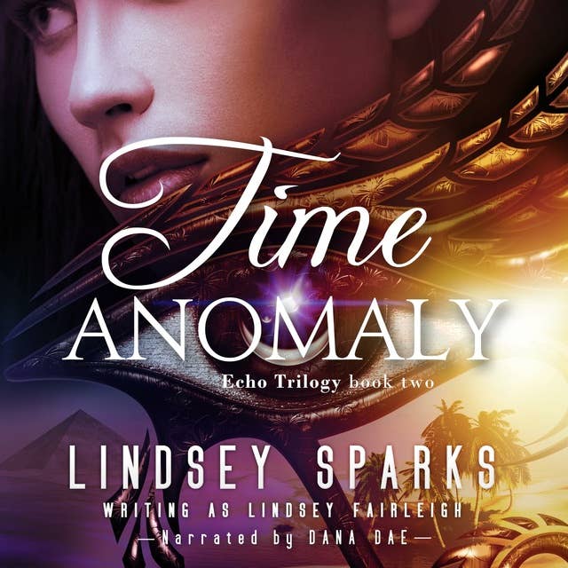Time Anomaly : Echo Trilogy Part 2
