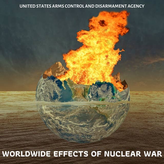 Worldwide Effects of Nuclear War