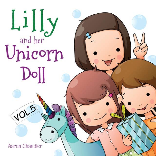 Lilly and Her Unicorn Doll: Forgiveness and Compassion
