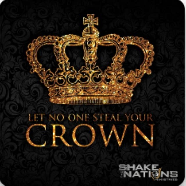 Let No One Steal Your Crown