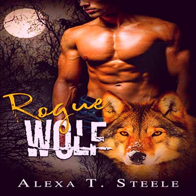 Rogue Wolf: Female Shapeshifters Series