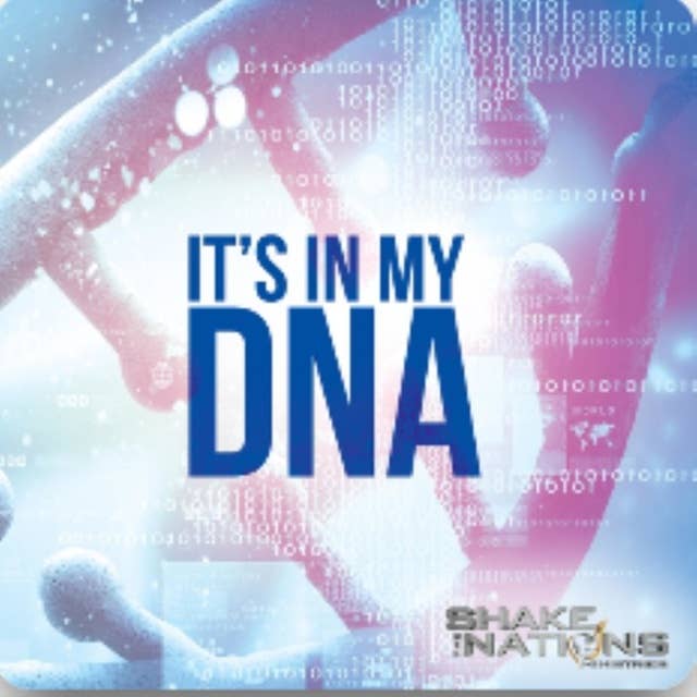 It's in My DNA