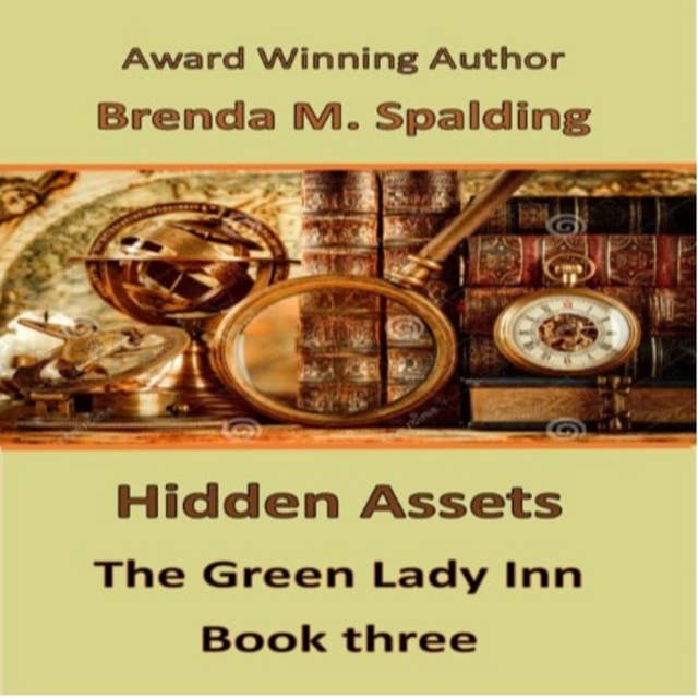Hidden Assets - Book Three in the Green Lady Inn Series