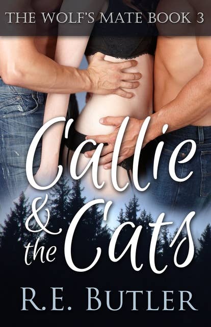 The Wolf's Mate Book 3: Callie & The Cats