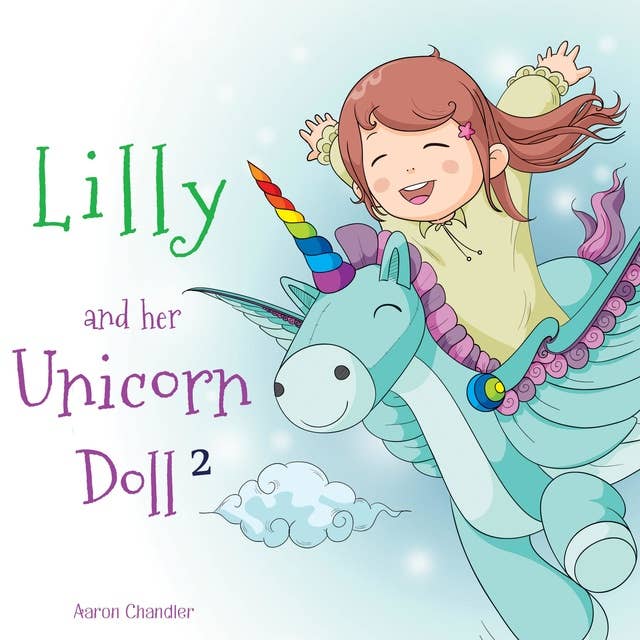 Lilly and Her Unicorn Doll: Obedience and Respect