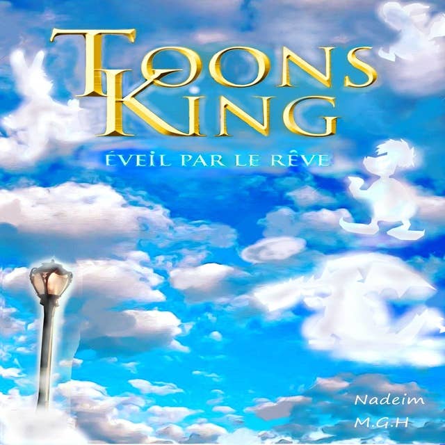 Toons King: Eveil par le rêve