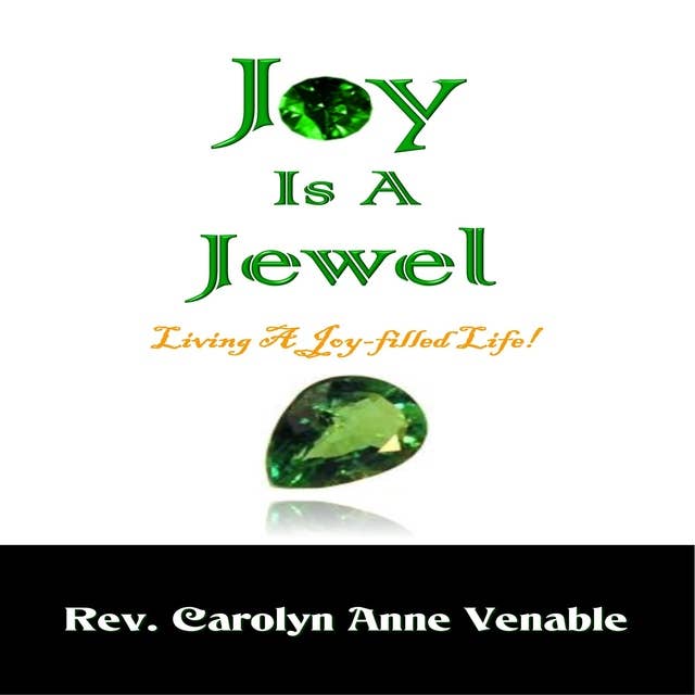 Joy Is a Jewel: Living a Joy-Filled Life!