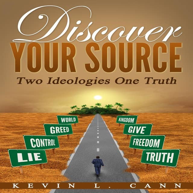 Discover Your Source: Two Ideologies One Truth