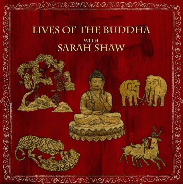 Lives of the Buddha: The Buddha recalls his previous lives