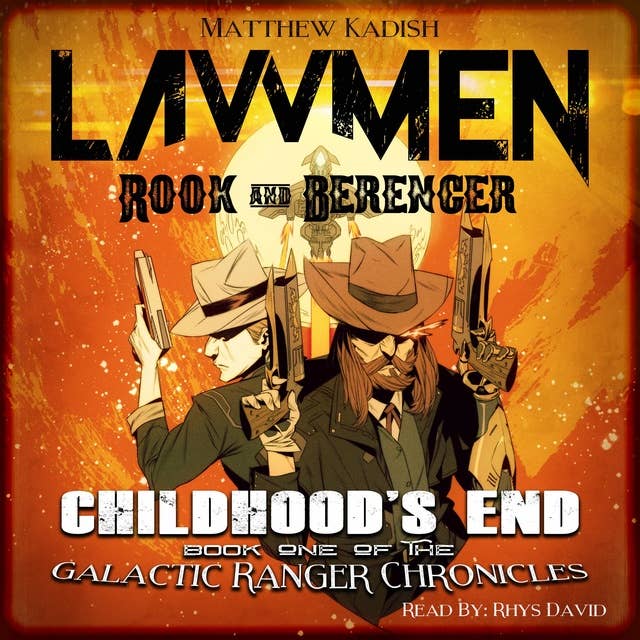 Lawmen: Rook & Berenger – Childhood's End