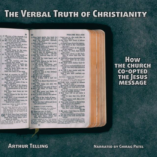 The Verbal Truth of Christianity: How the Church Co-opted the Jesus Message