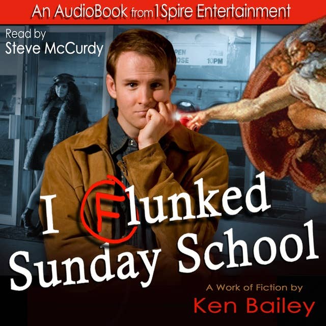 I Flunked Sunday School: Confessions of a Personal Preacher