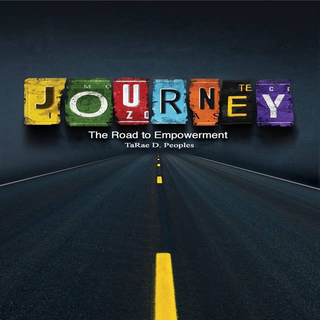 Journey: The Road To Empowerment