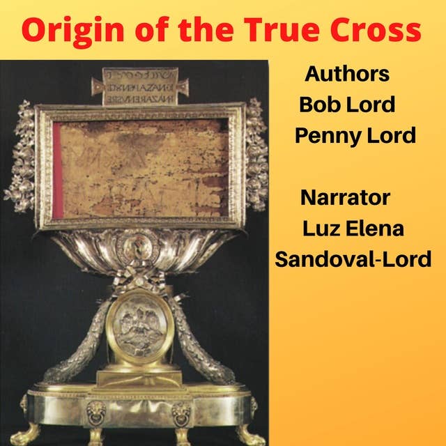 Origin of the True Cross