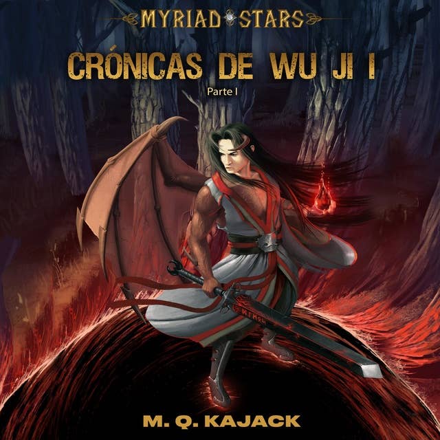 Myriad Stars: Crónicas de Wu Ji, Parte 1.