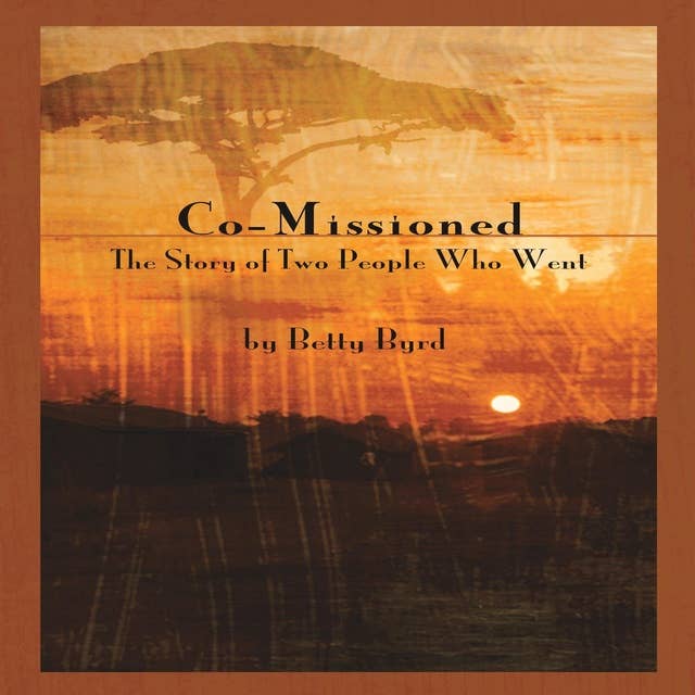 Co-Missioned: The Story of Two People Who Went
