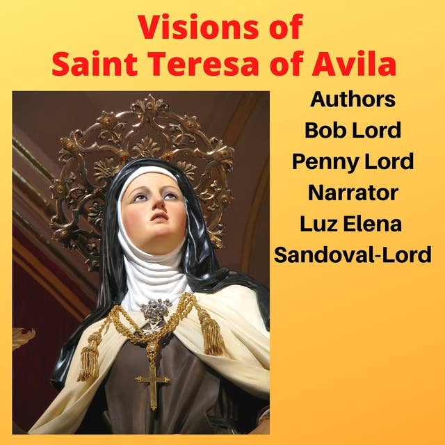 Visions of Saint Teresa of Avila