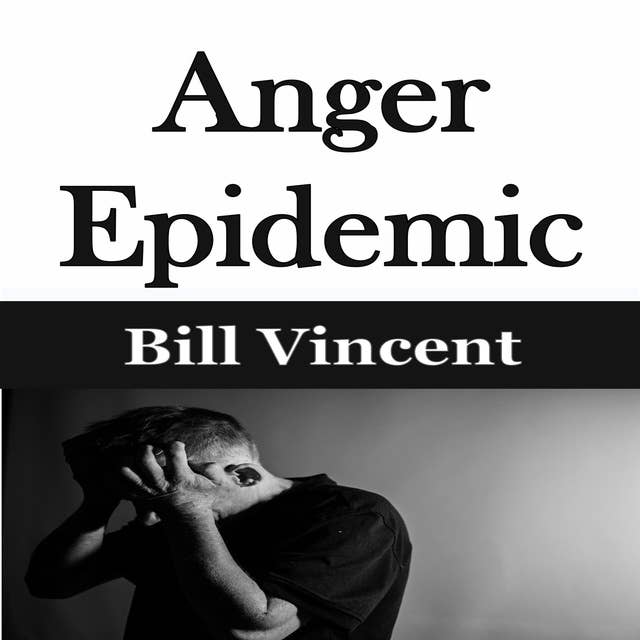 Anger Epidemic