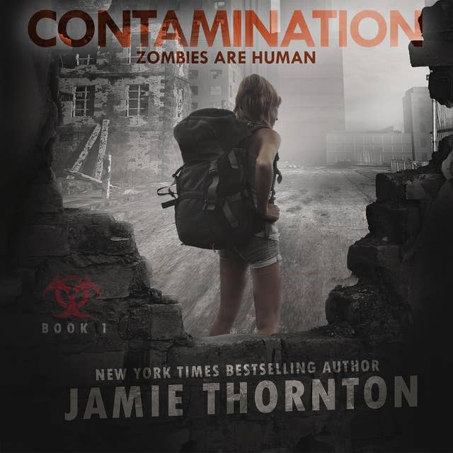 Contamination: A Post-apocalyptic Thriller