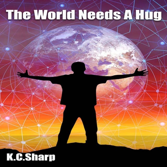 The World Needs A Hug: None