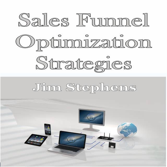 ​Sales Funnel Optimization Strategies