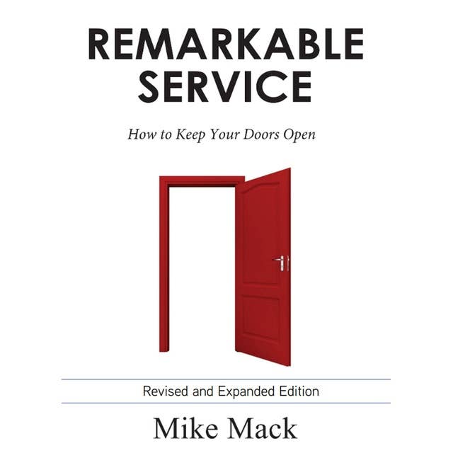 Remarkable Service: How to Keep Your Doors Open
