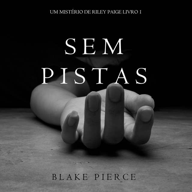 Sem Pistas (um Mistério de Riley Paige –Livro 1)