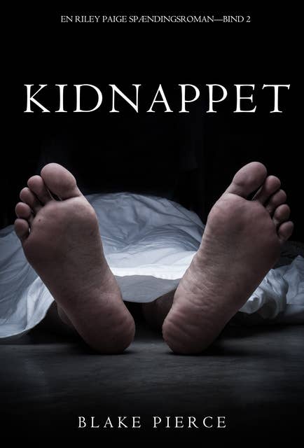 Kidnappet (En Riley Paige Spændingsroman—Bind 2)