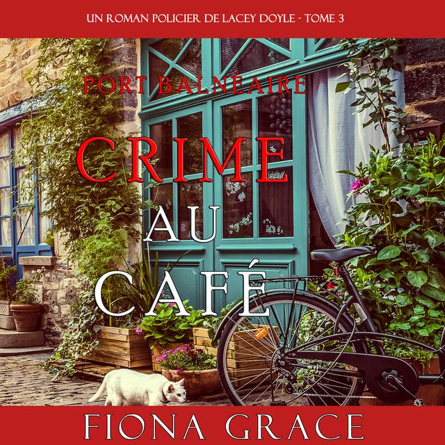 Crime au café (un roman policier de Lacey Doyle – Tome 3)