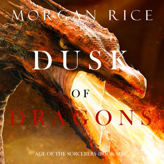 Cover for Dusk of Dragons (Age of the Sorcerers—Book Six)