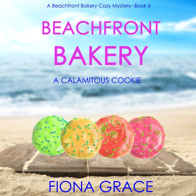 Beachfront Bakery: A Calamitous Cookie