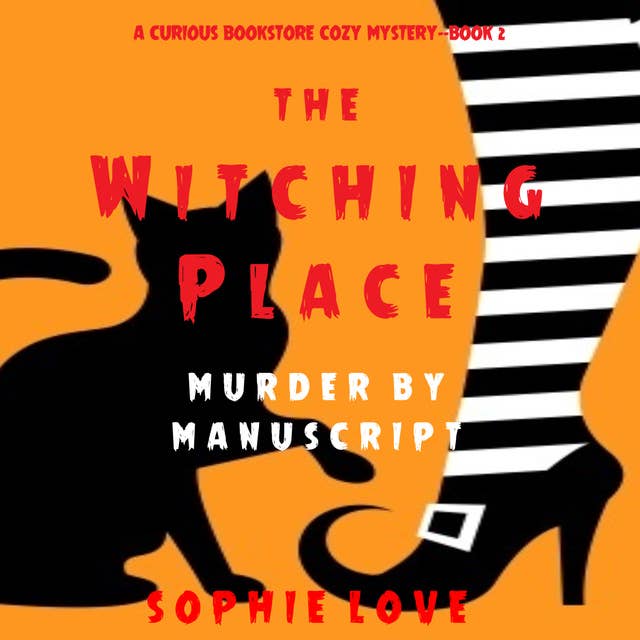 The Witching Place: Murder by Manuscript