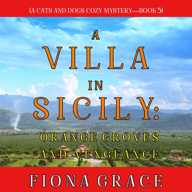 A Villa in Sicily: Orange Groves and Vengeance