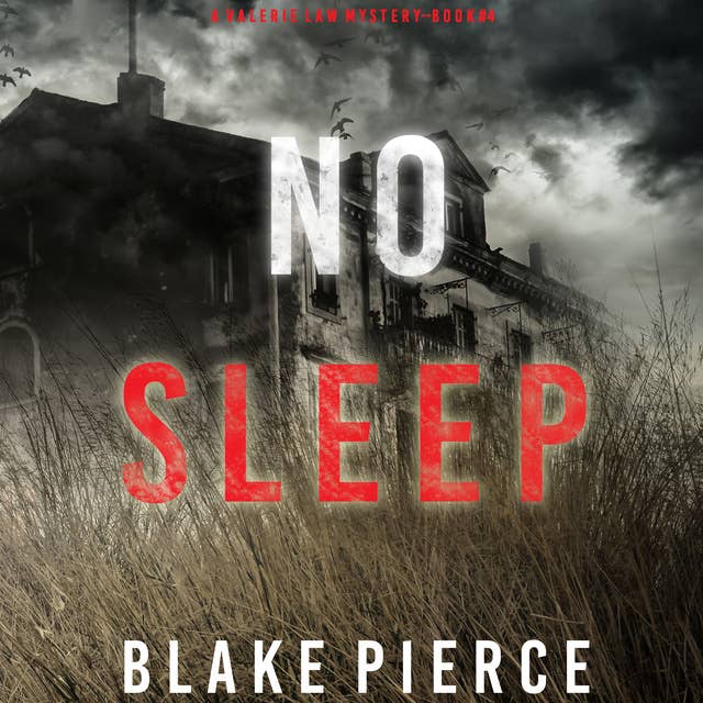 No Sleep (A Valerie Law FBI Suspense Thriller—Book 4)