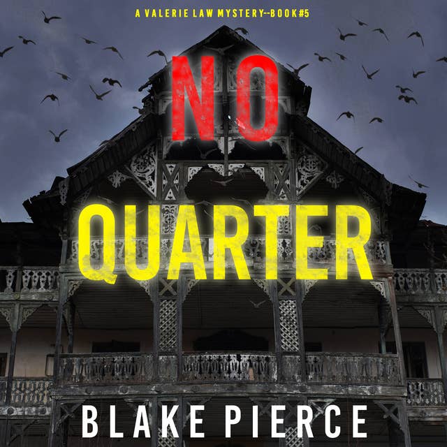 No Quarter (A Valerie Law FBI Suspense Thriller—Book 5)
