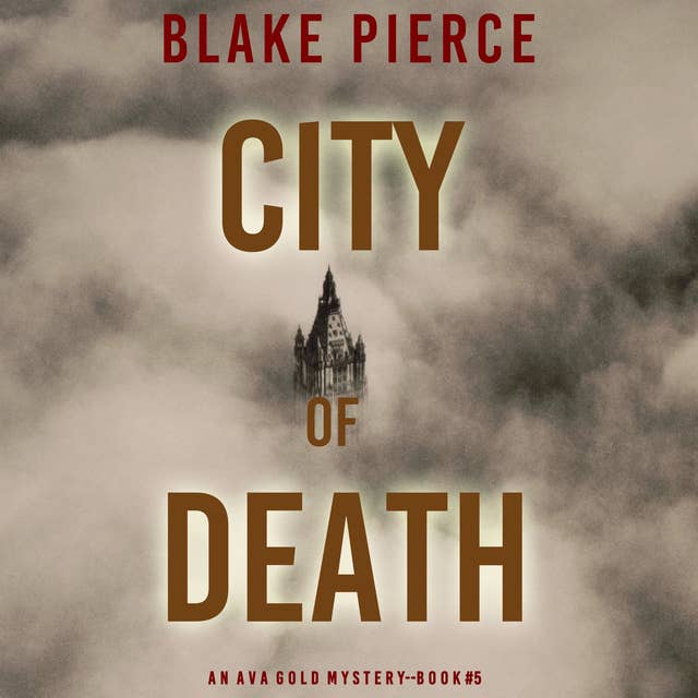 City of Death (An Ava Gold Mystery—Book 5)