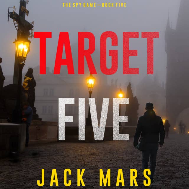 Target Five (The Spy Game—Book #5)