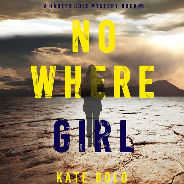 Nowhere Girl (A Harley Cole FBI Suspense Thriller—Book 5)