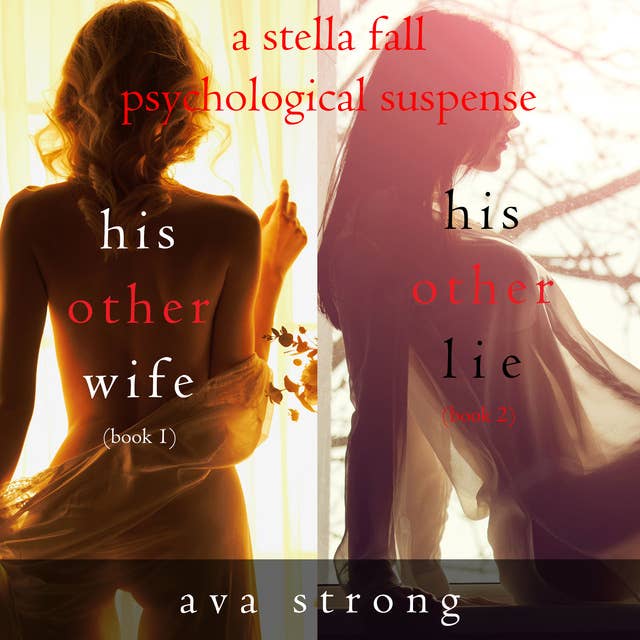 Stella Fall Psychological Suspense Thriller Bundle: His Other Wife (#1) and His Other Lie (#2)