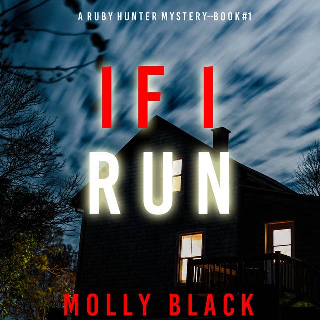 If I Run (A Ruby Hunter FBI Suspense Thriller—Book 1)