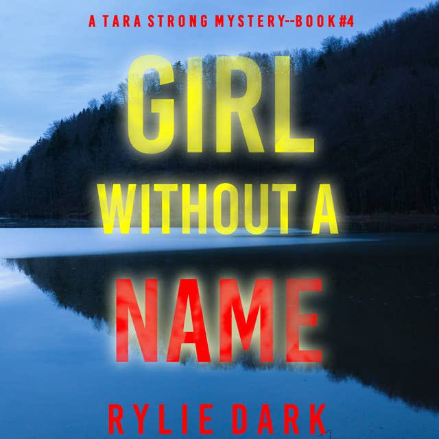 Girl Without a Name (A Tara Strong FBI Suspense Thriller—Book 4)