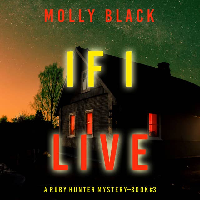 If I Live (A Ruby Hunter FBI Suspense Thriller—Book 3)