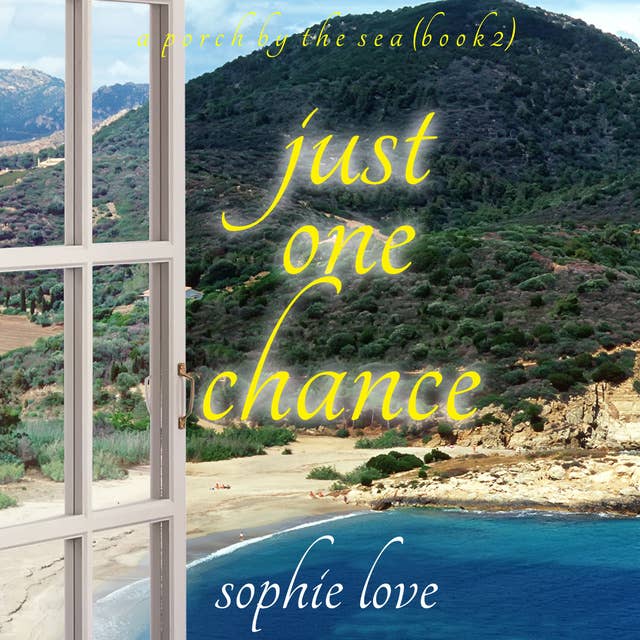 Just One Chance (A Porch by the Sea—Book Two)