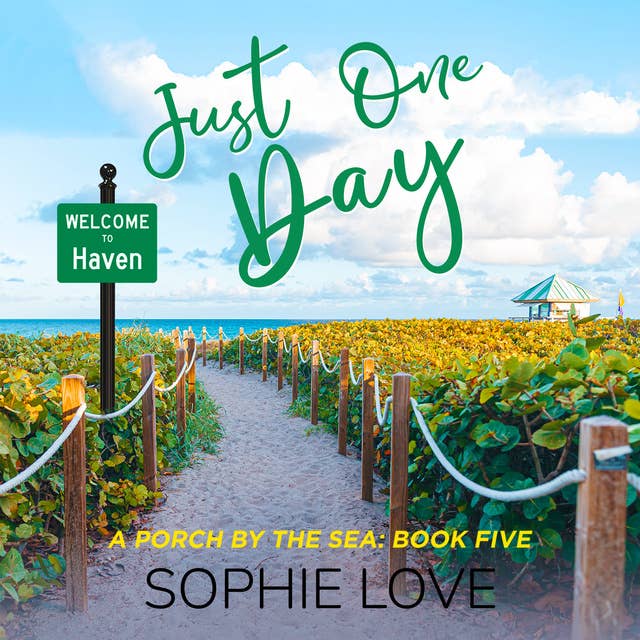 Just One Day (A Porch by the Sea—Book Five)