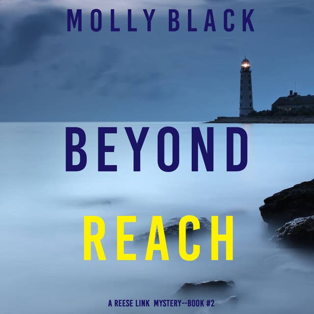 Beyond Reach (A Reese Link Mystery—Book Two)