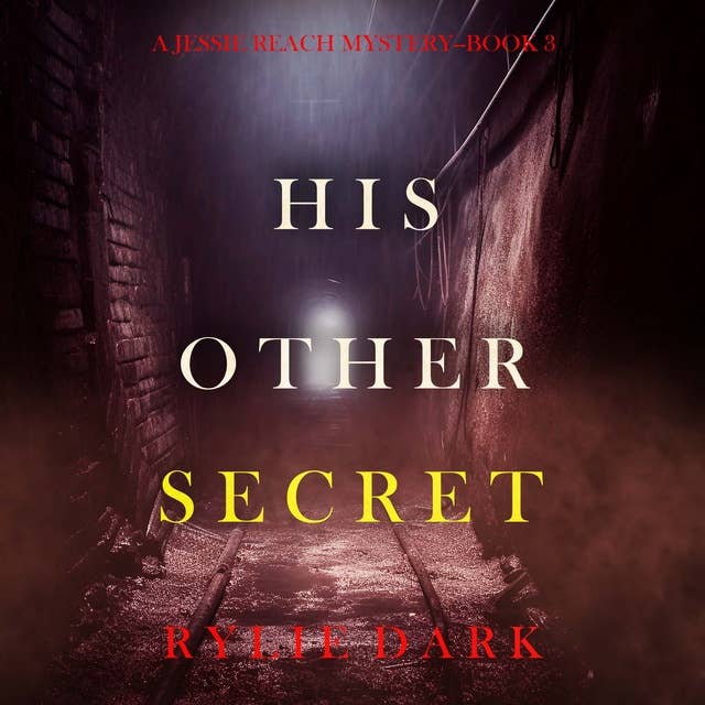 His Other Secret (A Jessie Reach Mystery—Book Three)