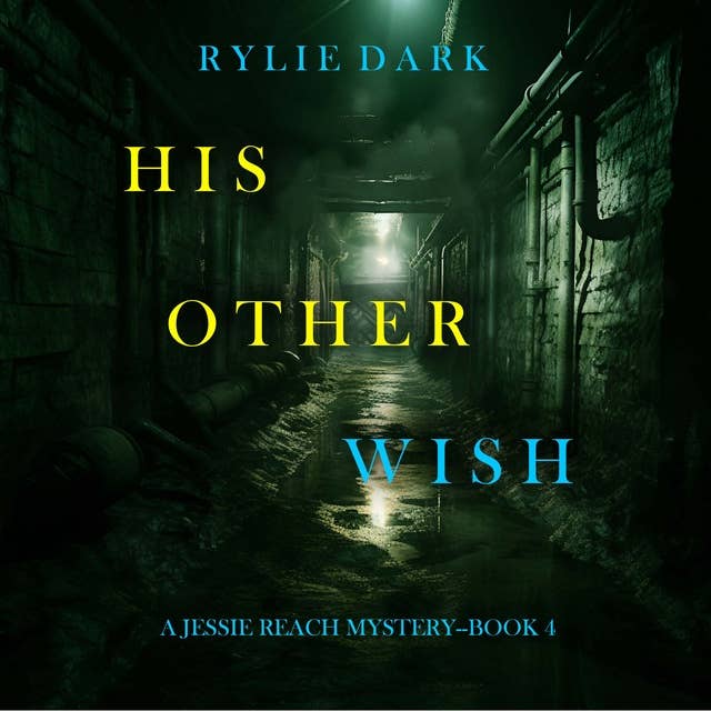 His Other Wish (A Jessie Reach Mystery—Book Four)