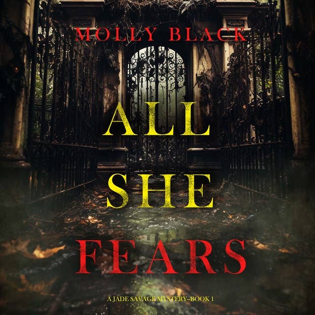All She Fears (A Jade Savage FBI Suspense Thriller—Book 1)